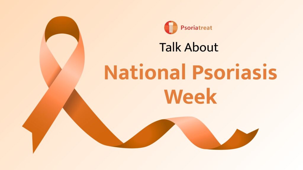 Talk about National Psoriasis Week 1 Talk about National Psoriasis Week